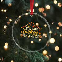 Funny Thanksgiving Ice Hockey Gift Crystal Glass Ornament Lets Talk Turkey On The Ice - Wonder Print Shop