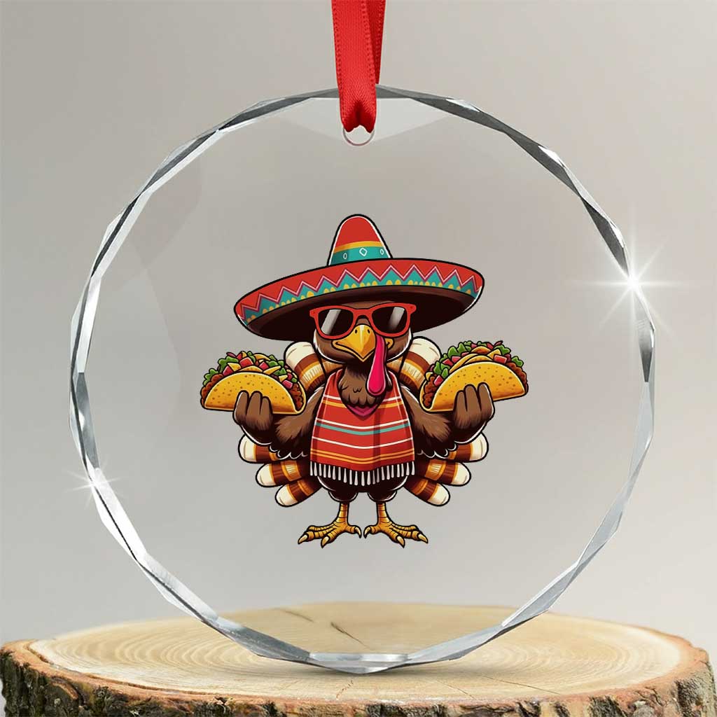 Funny Thanksgiving Turkey Crystal Glass Ornament Taco Mexican Christmas - Wonder Print Shop