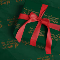 Funny The Life Of The Youngest Daughter Wrapping Paper Roll Sparkle Star - Wonder Print Shop