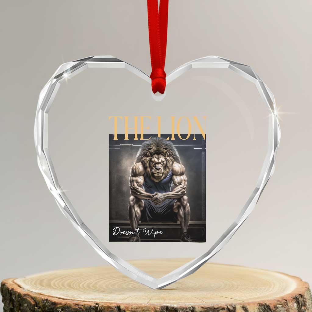 Funny The Lion Doesnt Wipe Heart Crystal Glass Ornament Gen Z Joke Brainrot Raunchy Meme