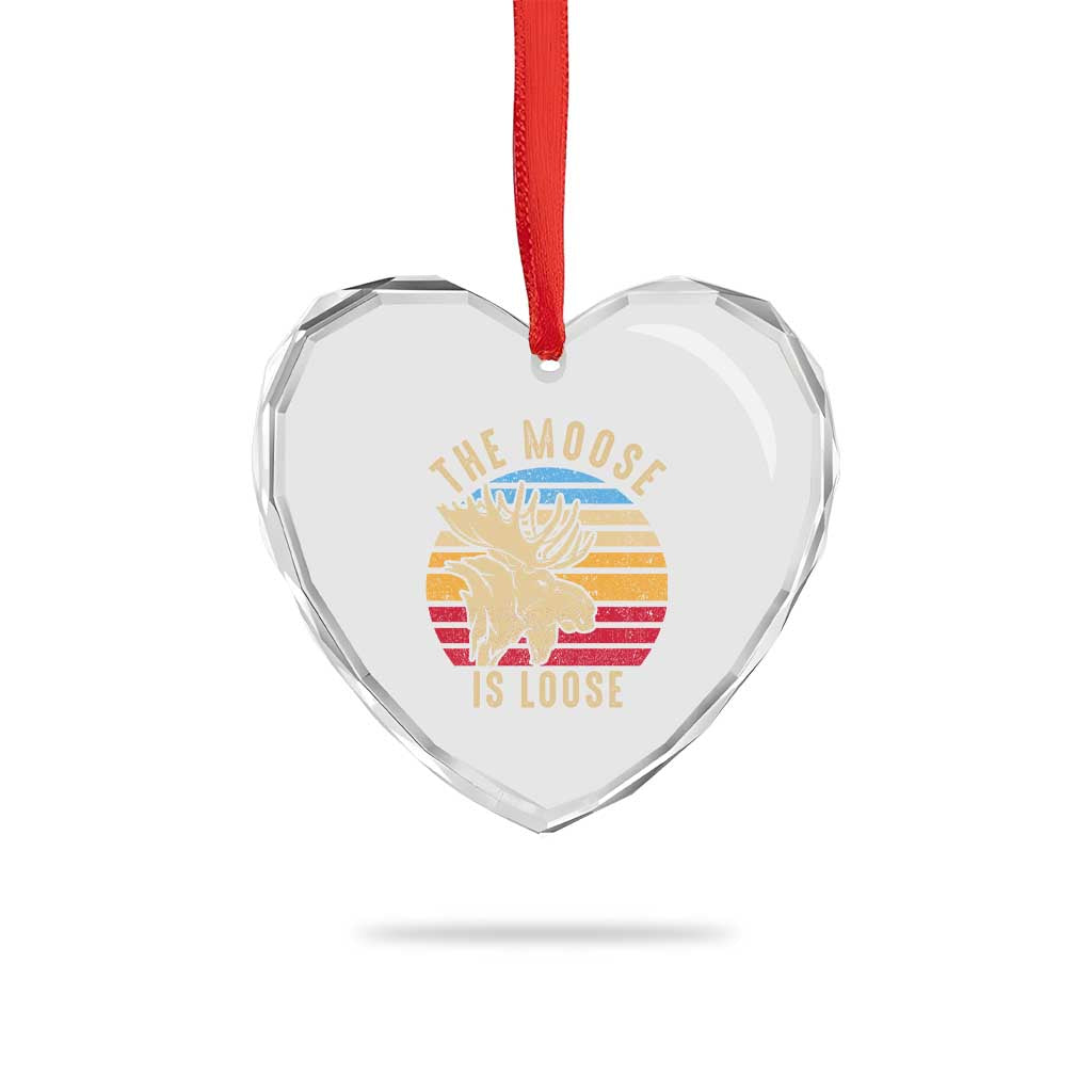 Funny The Moose Is Loose Heart Crystal Glass Ornament Moose Lover Retro Vintage - Wonder Print Shop