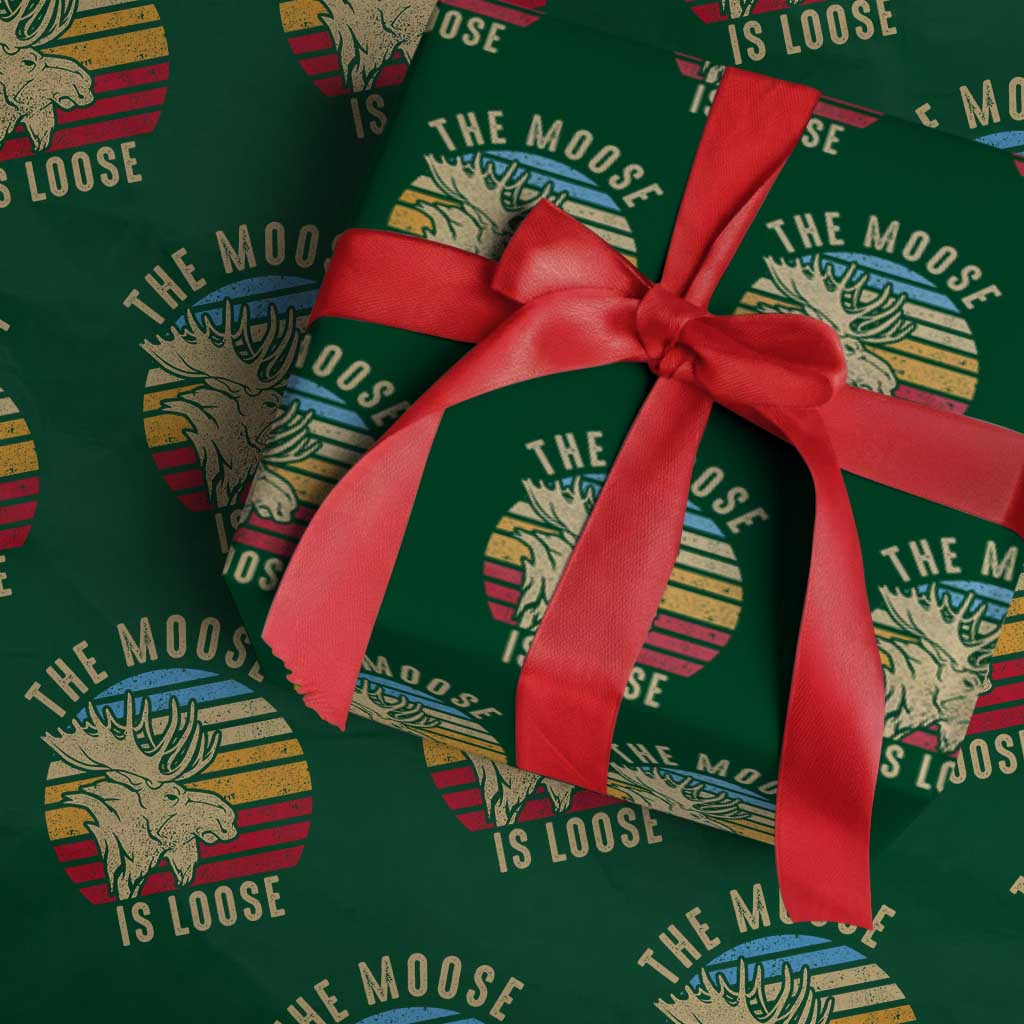 Funny The Moose Is Loose Wrapping Paper Roll Moose Lover Retro Vintage - Wonder Print Shop