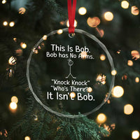 Funny This is Bob Knock Knock Joke Crystal Glass Ornament - Wonder Print Shop