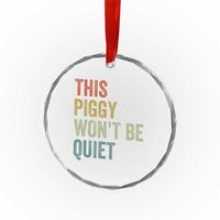 Funny This Piggy Wont Be Quiet Crystal Glass Ornament Pig Political Humor - Wonder Print Shop