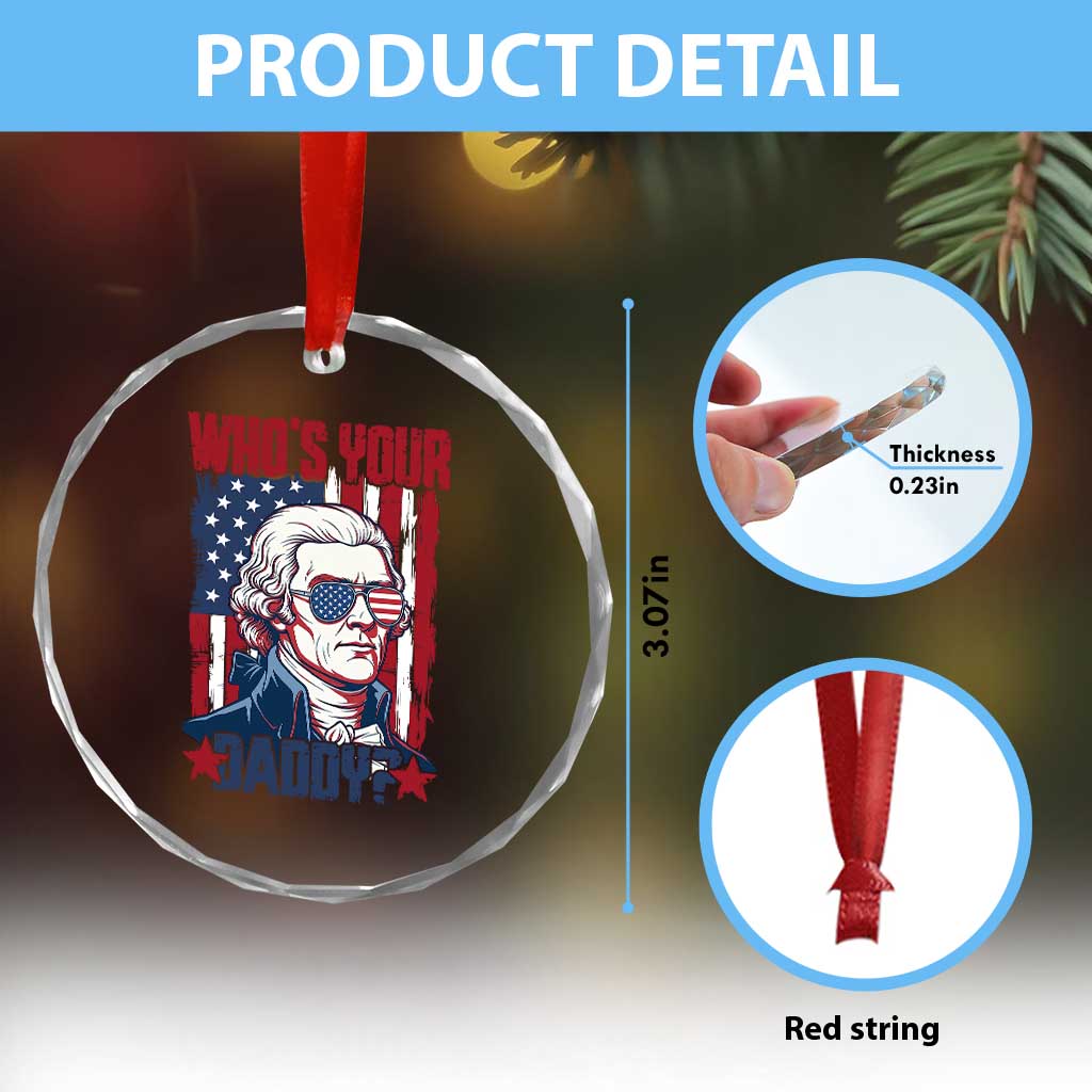 Funny Thomas Jefferson Crystal Glass Ornament Who Is Your Daddy