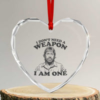 Funny Tough Guy Chuck Meme Heart Crystal Glass Ornament I Dont Need a Weapon I Am One Retro Action Legend Parody