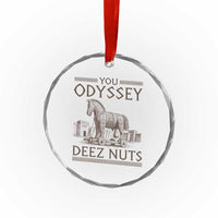 Funny Trojan Horse You Odyssey Deez Nuts Crystal Glass Ornament Offensive Adult Humor Greek Mythology Humor