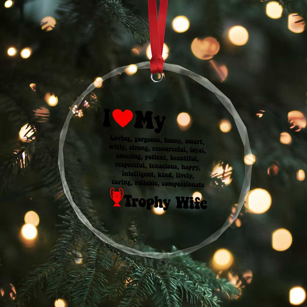 Funny Trophy Wife Quote Crystal Glass Ornament Loving Gorgeous Smart Wife Appreciation Gift