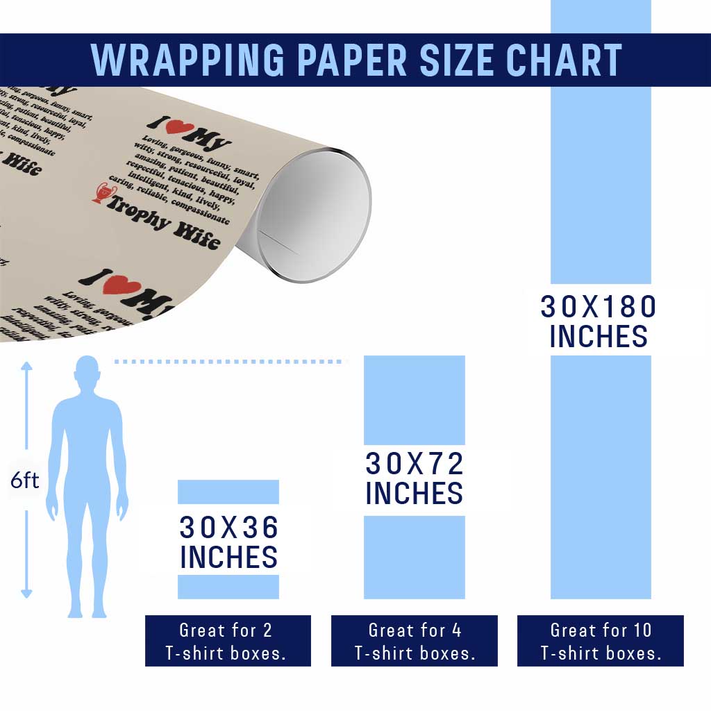 Funny Trophy Wife Quote Wrapping Paper Roll Loving Gorgeous Smart Wife Appreciation Gift