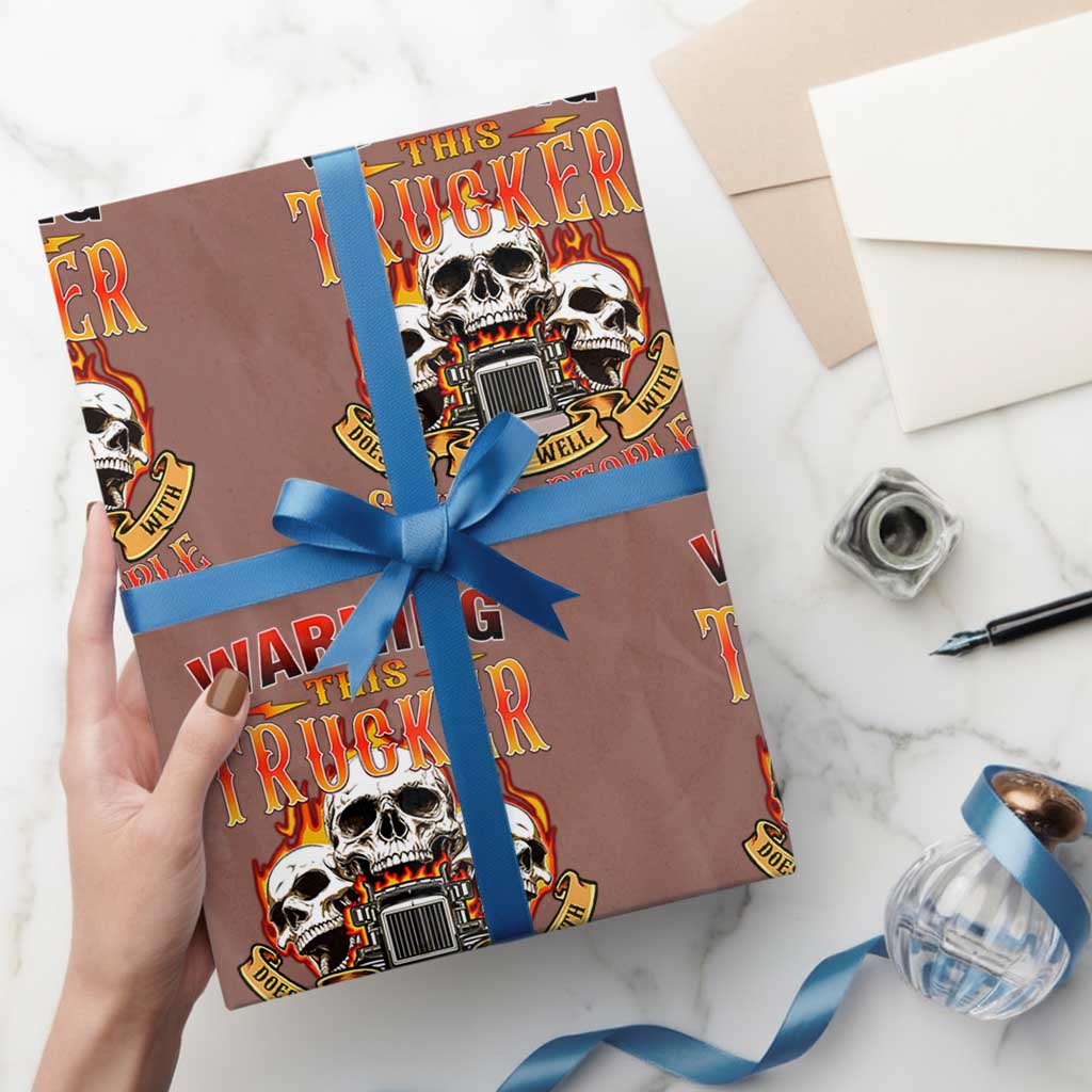 Funny Truck Driver Skull Wrapping Paper Roll Warning This Trucker Doesn't Play Well With Stupid People - Wonder Print Shop