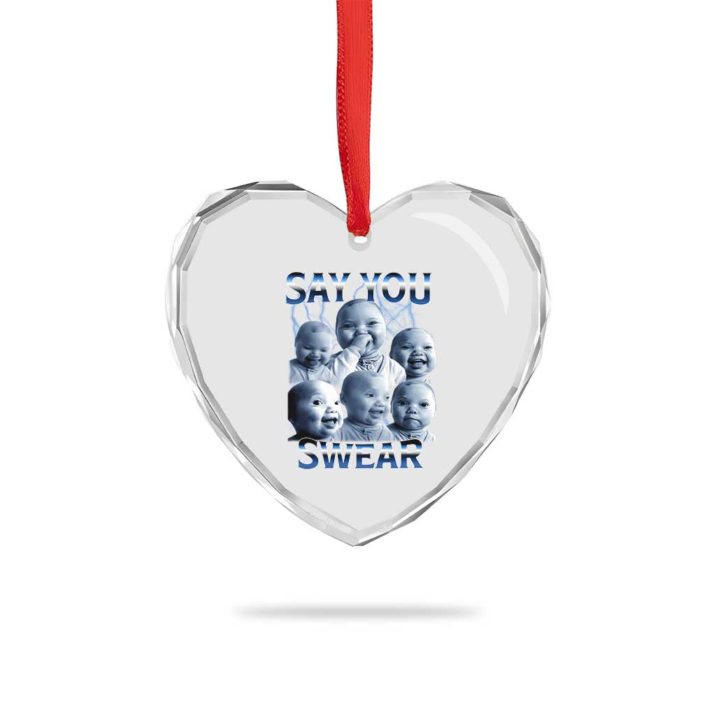 Funny Tuff Baby Meme Heart Crystal Glass Ornament Say You Swear Viral AI Niche Baby Holding Back Laugh - Wonder Print Shop