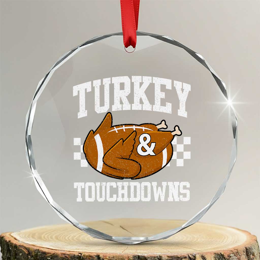 Funny Turkey And Touchdowns Crystal Glass Ornament Thanksgiving American Football - Wonder Print Shop