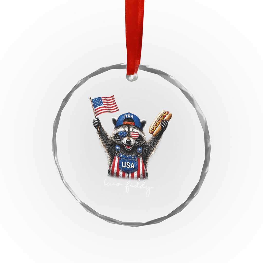 Funny Two Fiddy Raccoon Patriotic Crystal Glass Ornament USA Flag Hot Dog Fourth of July USA 250th Anniversary
