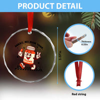 Funny Tylenol Joke Crystal Glass Ornament Please Be Patient My Mom Took Tylenol - Wonder Print Shop
