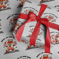 Funny Tylenol Joke Wrapping Paper Roll Please Be Patient My Mom Took Tylenol - Wonder Print Shop