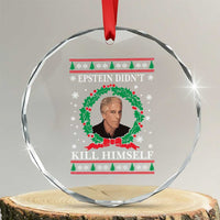 Funny Ugly Christmas Crystal Glass Ornament Epstein Didnt Kill Himself - Wonder Print Shop