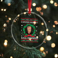 Funny Ugly Christmas Crystal Glass Ornament Epstein Didnt Kill Himself - Wonder Print Shop