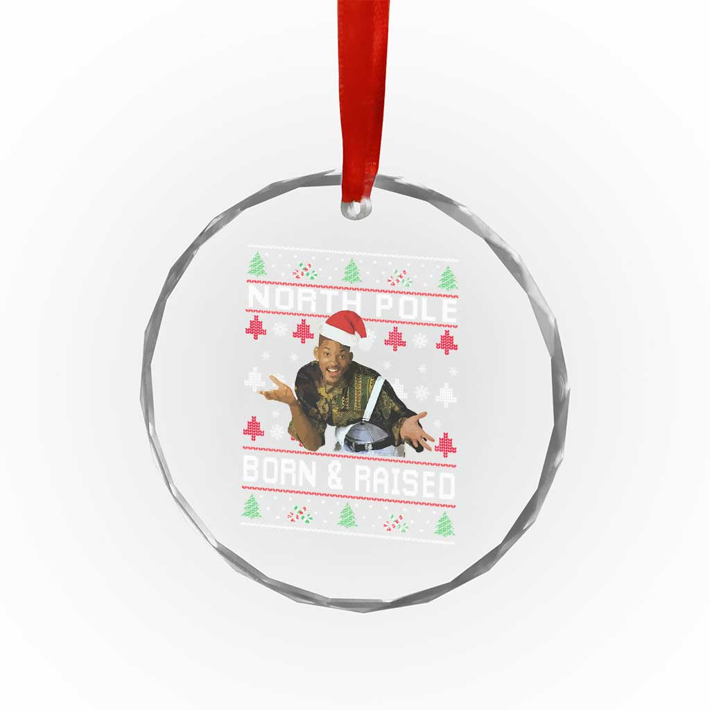 Funny Ugly Christmas Crystal Glass Ornament Fresh North Pole Born and Raised Prince - Wonder Print Shop