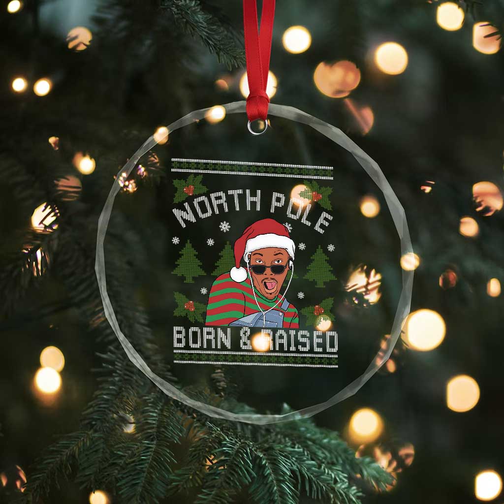 Funny Ugly Christmas Crystal Glass Ornament Fresh North Pole Born Raised Prince - Wonder Print Shop