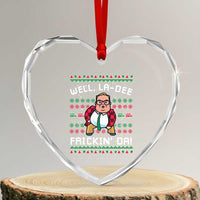 Funny Ugly Christmas Heart Crystal Glass Ornament Well La Dee Frickin Da Xmas Saturday Night - Wonder Print Shop