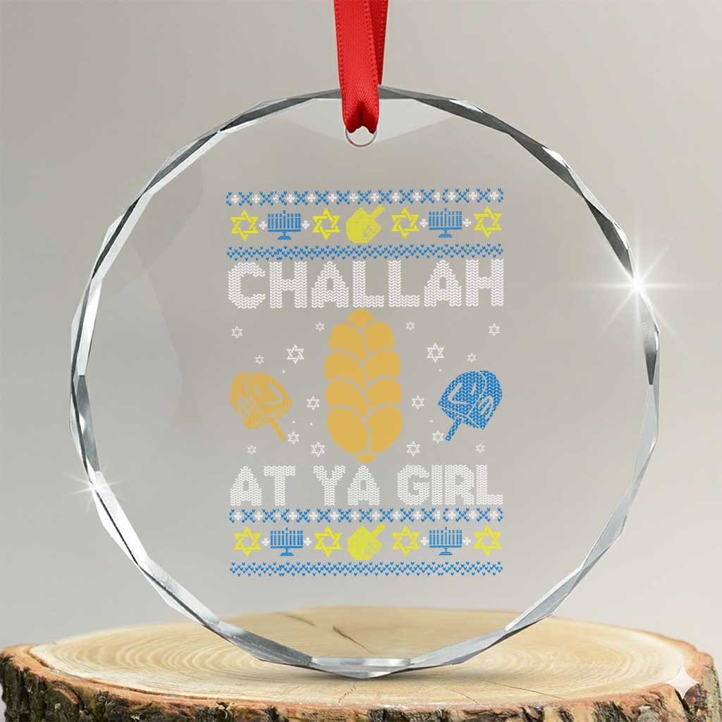 Funny Ugly Hanukkah Crystal Glass Ornament Challah At Ya Girl Matching - Wonder Print Shop