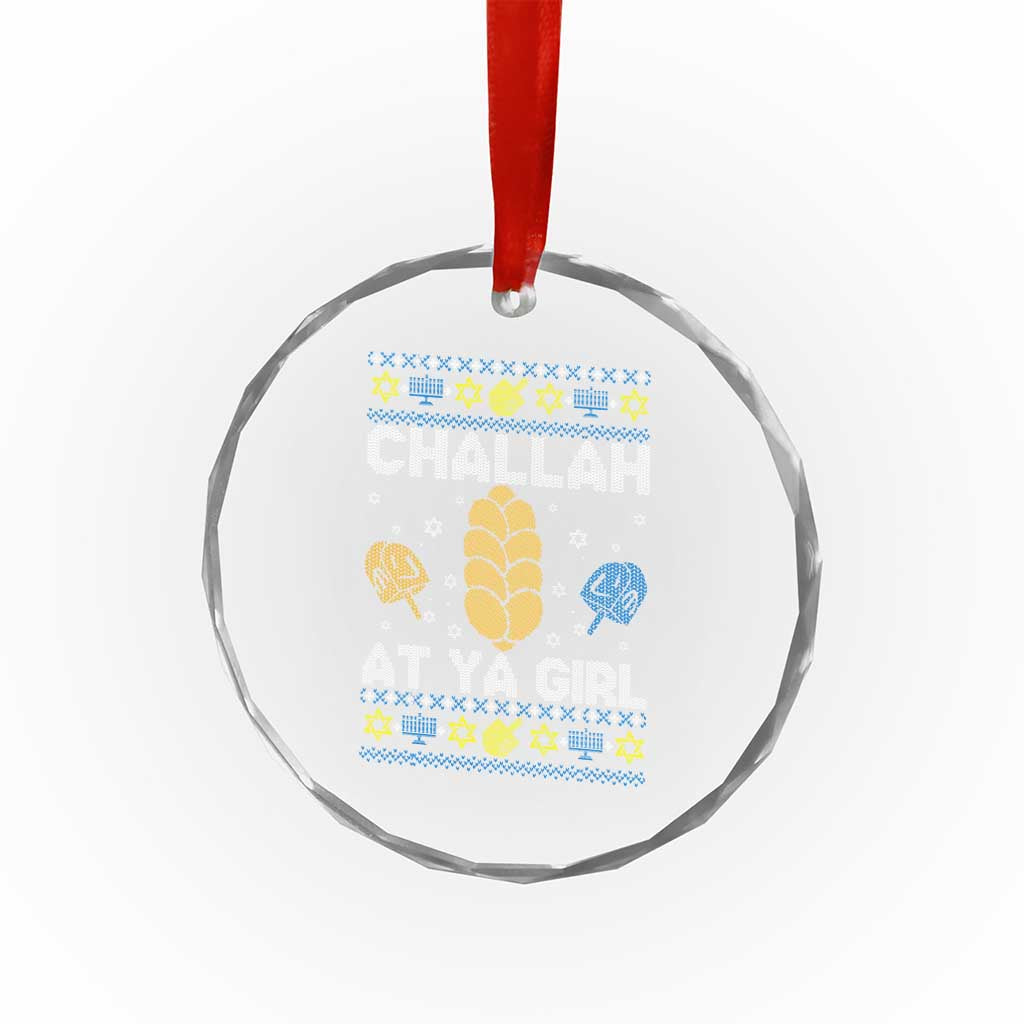 Funny Ugly Hanukkah Crystal Glass Ornament Challah At Ya Girl Matching - Wonder Print Shop
