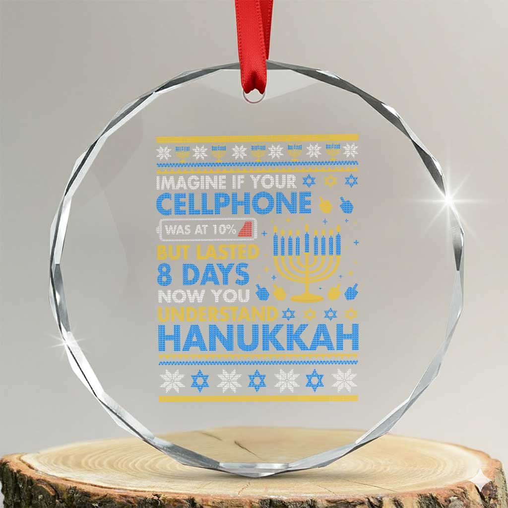 Funny Ugly Hanukkah Crystal Glass Ornament Imagine Your Cellphone Chanukah Jewish - Wonder Print Shop