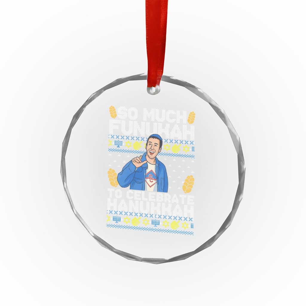 Funny Ugly Hanukkah Crystal Glass Ornament So Much Funukah To Celebrate Hanukkah Sandler - Wonder Print Shop