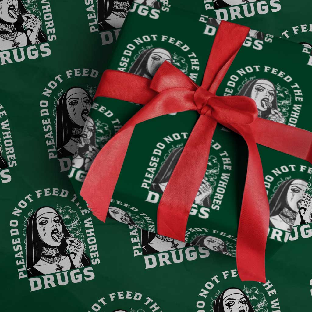 Funny Unholy Nun Wrapping Paper Roll Please Do Not Feed The Whores Drugs