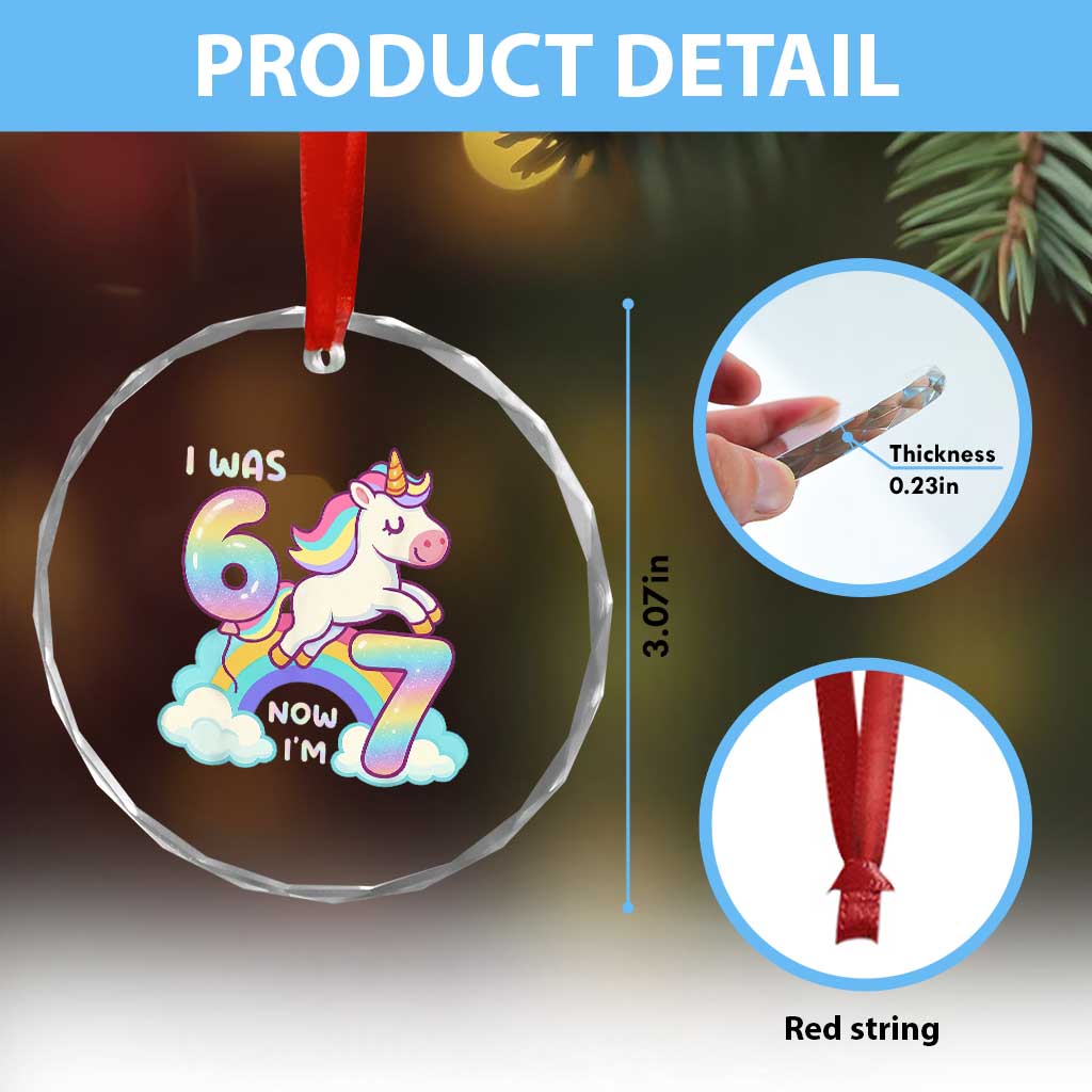 Funny Unicorn I Was 6 Now I Am 7 Crystal Glass Ornament Girl Seventh Birthday Gift - Wonder Print Shop