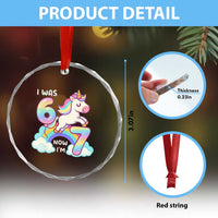 Funny Unicorn I Was 6 Now I Am 7 Crystal Glass Ornament Girl Seventh Birthday Gift - Wonder Print Shop
