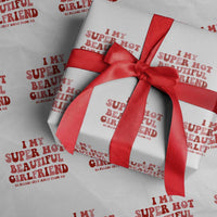 Funny Valentine Couple Quotes Wrapping Paper Roll I Love My Super Hot Girlfriend - Wonder Print Shop