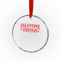 Funny Valentine Things Crystal Glass Ornament Romantic Stranger Valentine's Day Movie