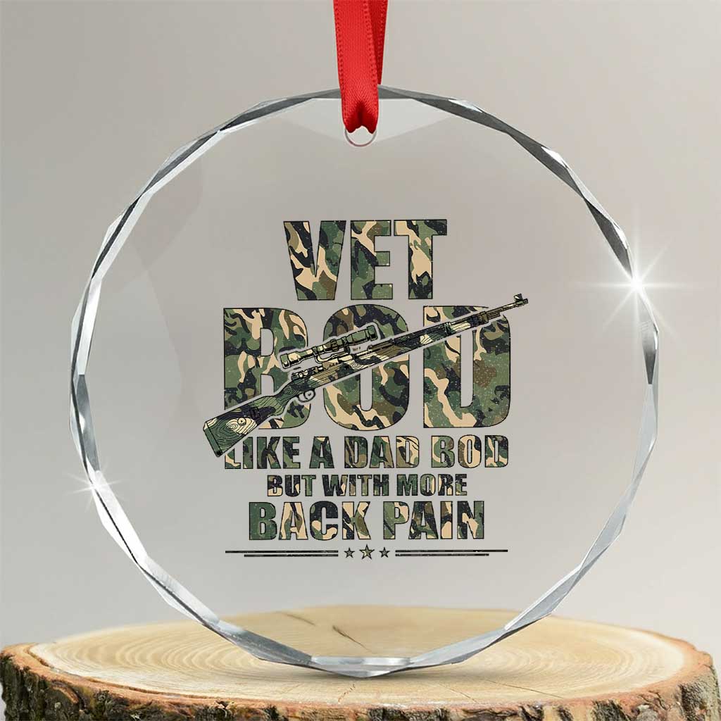 Funny Veteran Vet Bod Like A Dad Bod But With More Back Pain Crystal Glass Ornament - Wonder Print Shop
