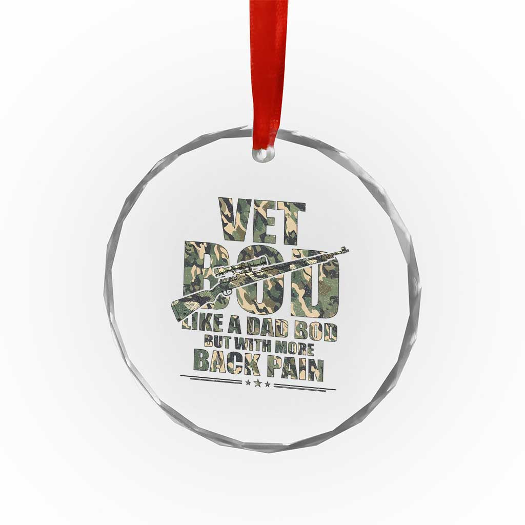 Funny Veteran Vet Bod Like A Dad Bod But With More Back Pain Crystal Glass Ornament - Wonder Print Shop