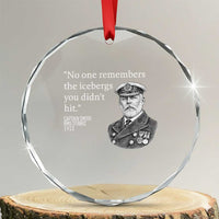 Funny Vintage Ship Captain Saying Crystal Glass Ornament No One Remembers the Icebergs You Did Not Hit Dark Humor
