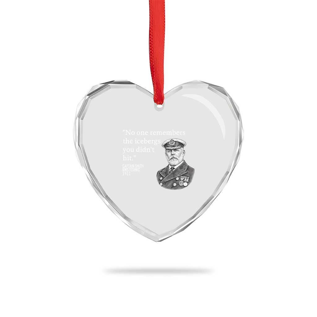 Funny Vintage Ship Captain Saying Heart Crystal Glass Ornament No One Remembers the Icebergs You Did Not Hit Dark Humor