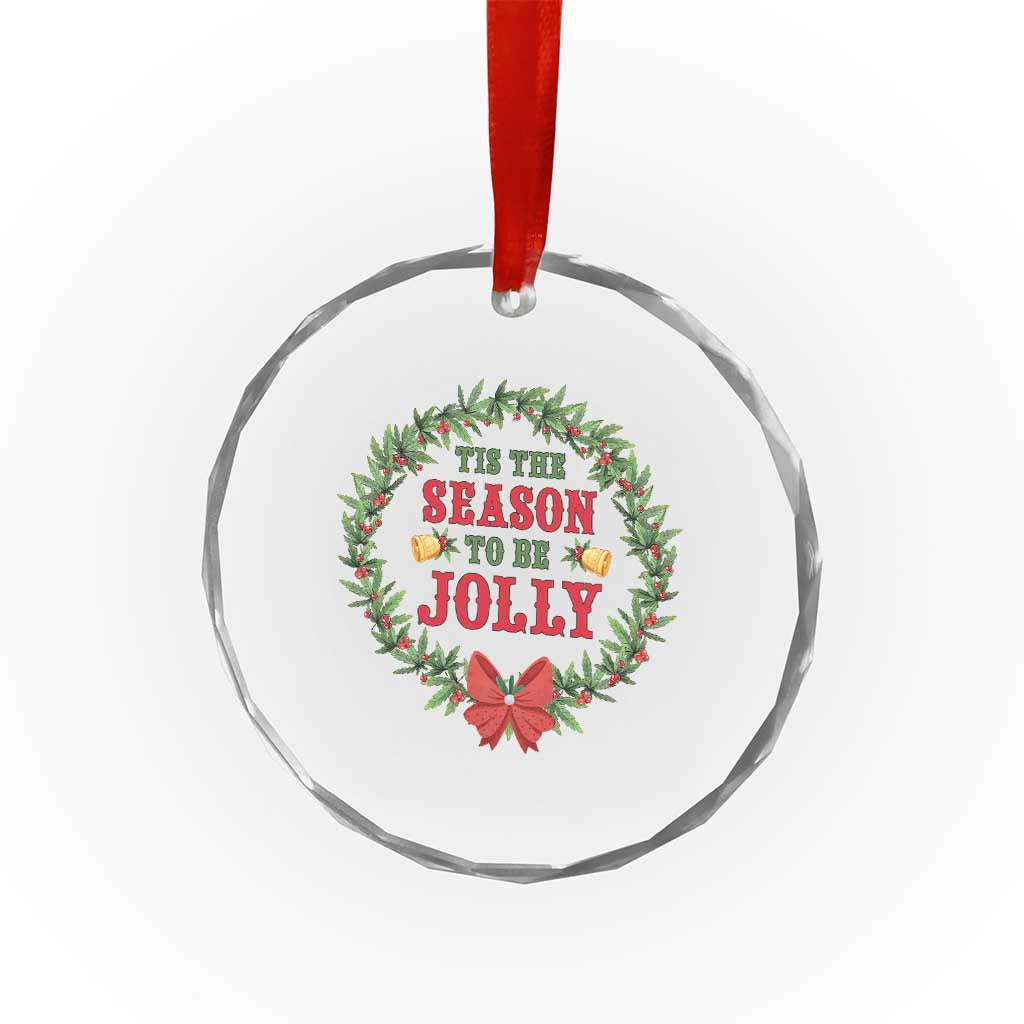 Funny Weed Christmas Crystal Glass Ornament Tis The Season To Be Jolly Xmas Wreath - Wonder Print Shop