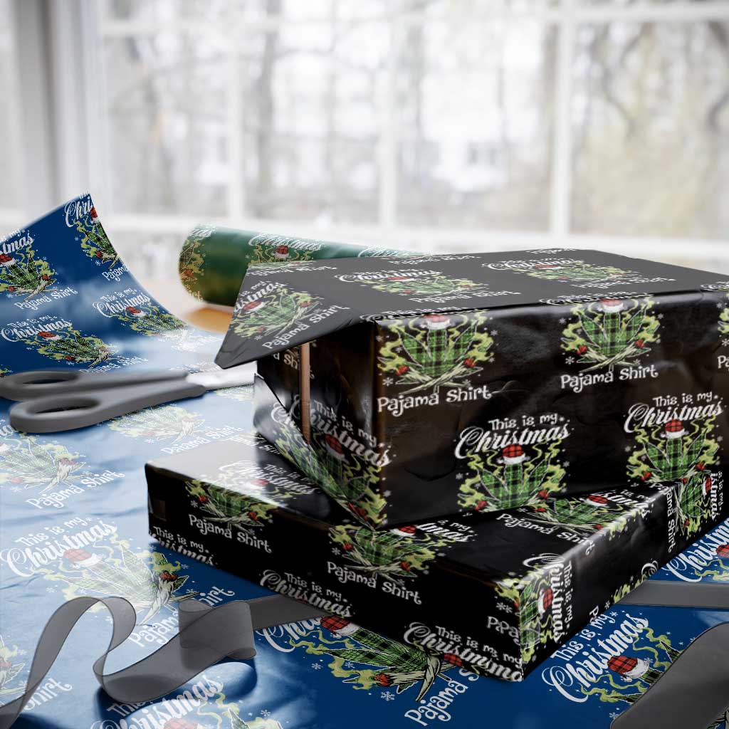 Funny Weed Christmas Wrapping Paper Roll This Is My Christmas Pajama Shirt - Wonder Print Shop