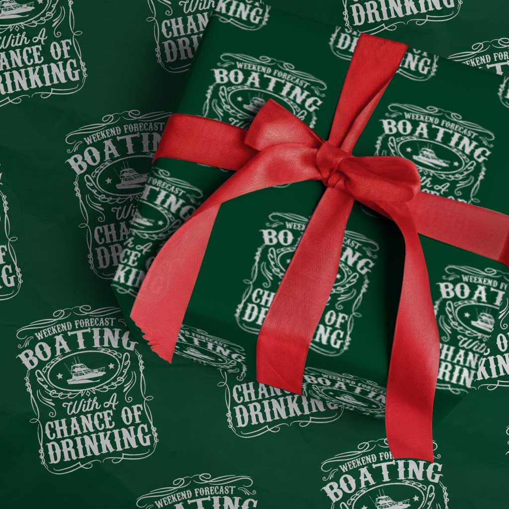 Funny Weekend Forecast Boating With A Chance Of Drinking Wrapping Paper Roll Pontoon Boat Captain - Wonder Print Shop