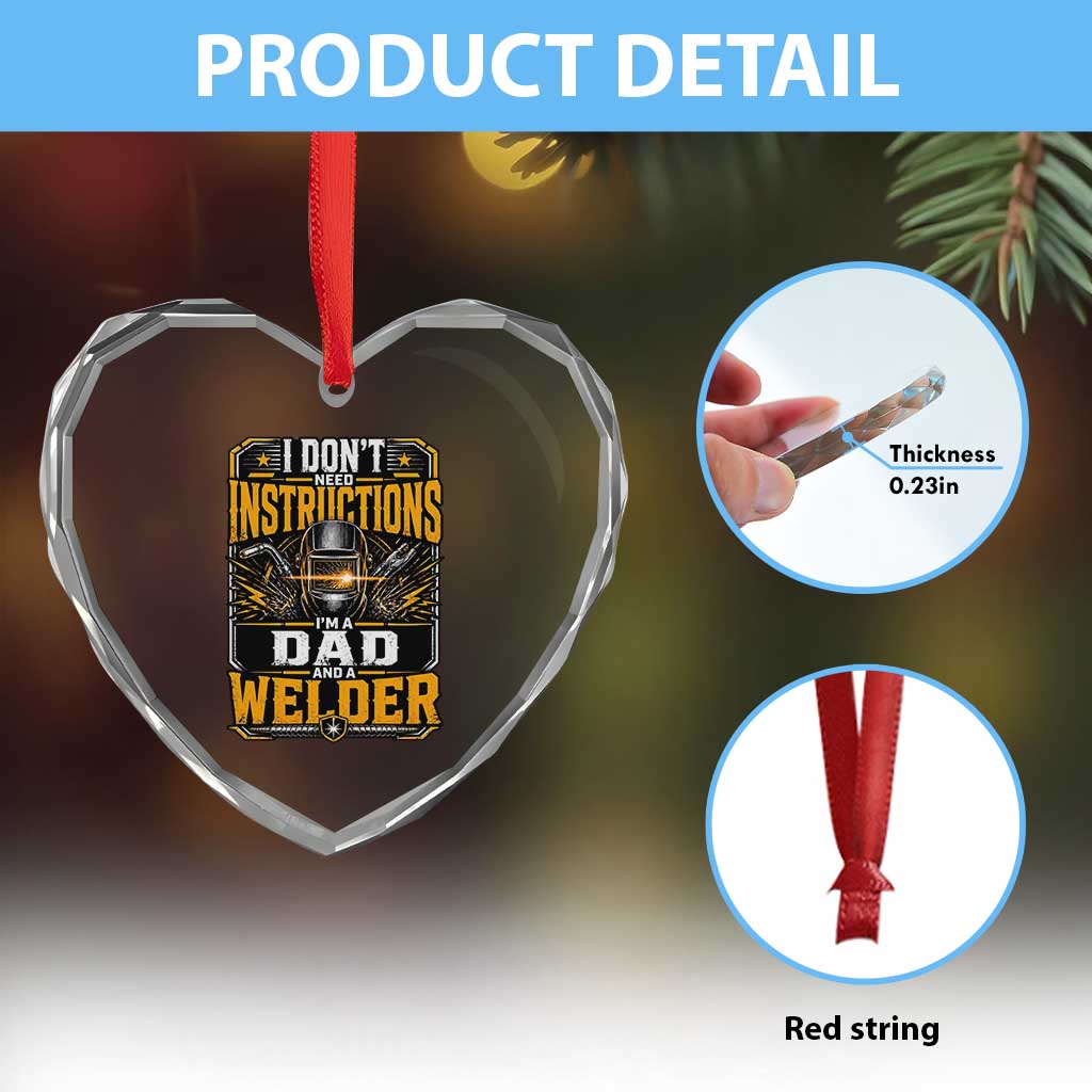 Funny Welder Dad Gift Heart Crystal Glass Ornament I Do Not Need Instructions
