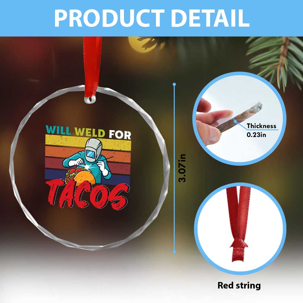 Funny Welding Crystal Glass Ornament Will Weld For Tacos - Wonder Print Shop
