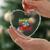 Funny Welding Heart Crystal Glass Ornament Will Weld For Tacos - Wonder Print Shop