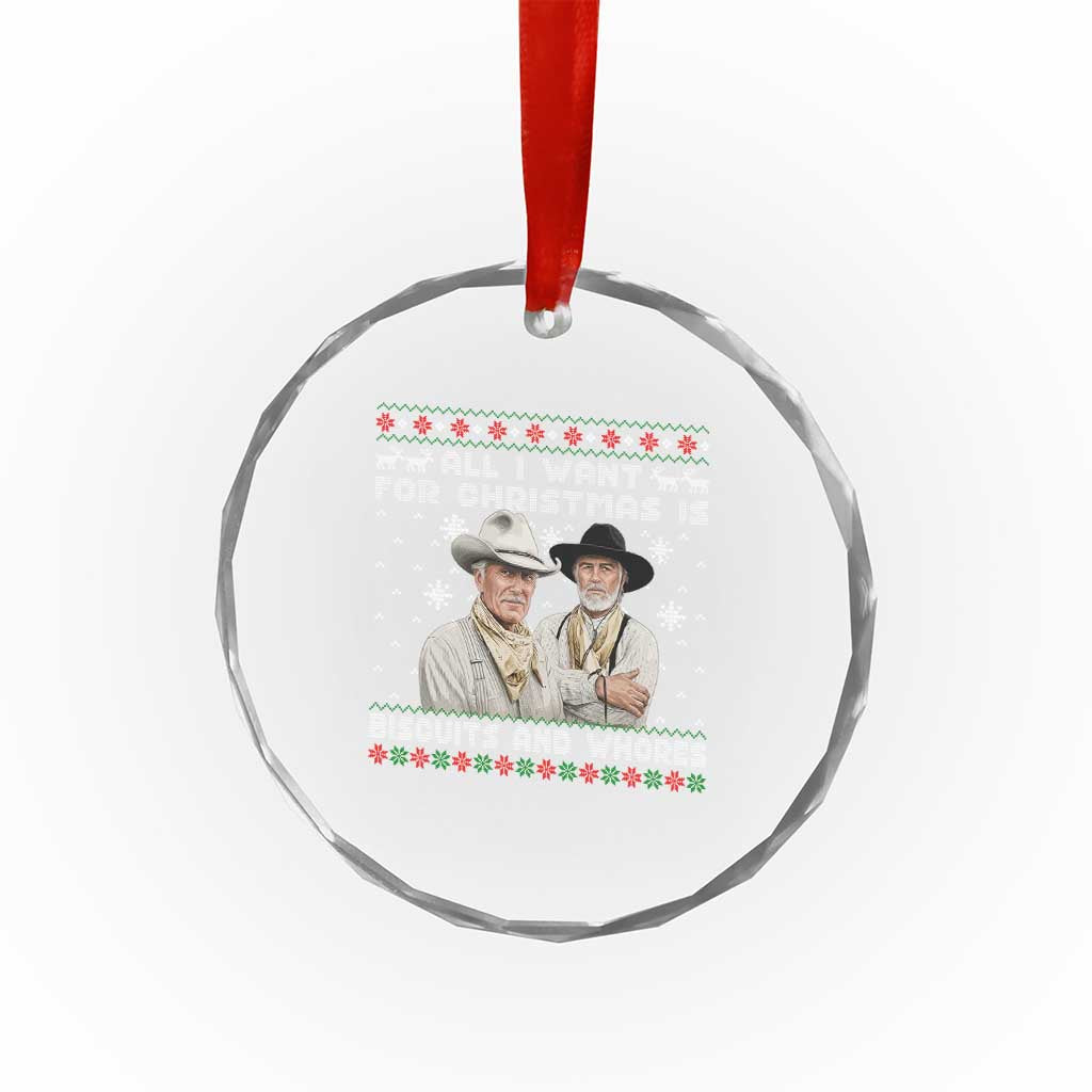 Funny Western Christmas Cowboy Humor Crystal Glass Ornament All I Want for Christmas Is Biscuits and Whores - Wonder Print Shop