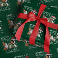 Funny Whatever Life Throws At You Duck And Let It Hit Someone Else Christmas Wrapping Paper Roll - Wonder Print Shop
