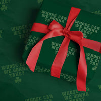 Funny Whose Car We Gonna Take Meme Shamrock Wrapping Paper Roll