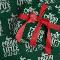 Funny Wiener Dog Lover Wrapping Paper Roll Dog Weenie Proud to Have A Little Wiener Dachshund - Wonder Print Shop