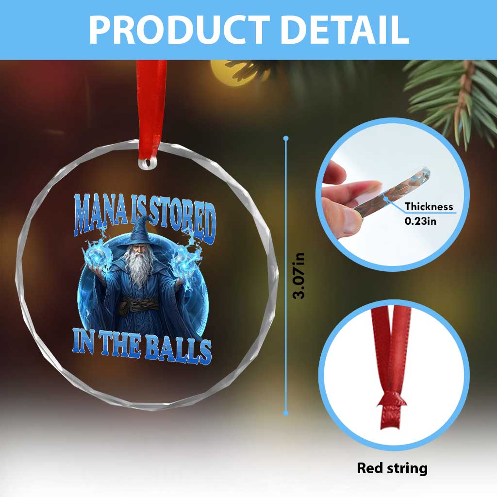 Funny Wizard Crystal Glass Ornament Mana is Stored in The Balls Magician Sorcerer Witcher - Wonder Print Shop