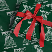 Funny Woodchuck Groundhog Day Wrapping Paper Roll Support Your Local Meteorologists