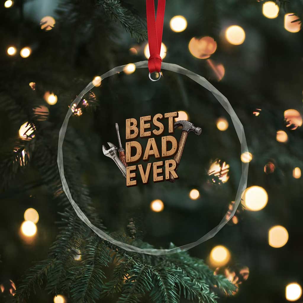 Funny Woodworking Dad Gift Crystal Glass Ornament Best Dad Ever